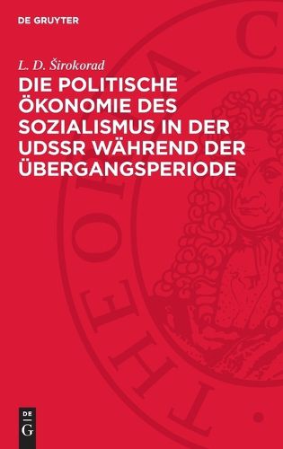 Cover image for Die Politische OEkonomie Des Sozialismus in Der Udssr Waehrend Der UEbergangsperiode