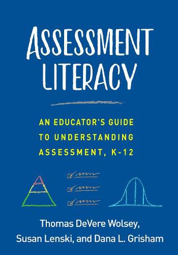 Cover image for Assessment Literacy: An Educator's Guide to Understanding Assessment, K-12