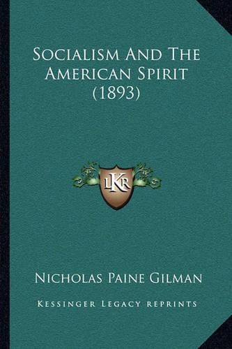 Socialism and the American Spirit (1893)