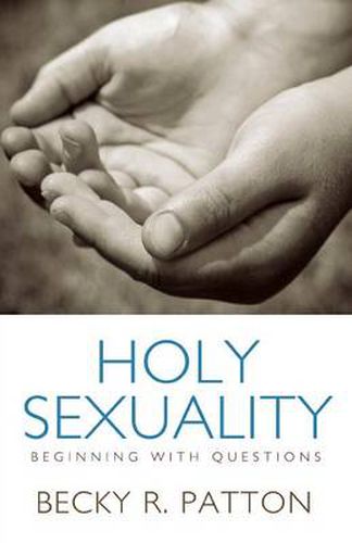 Cover image for Holy Sexuality: Beginning With Questions