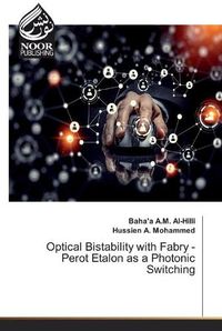 Cover image for Optical Bistability with Fabry - Perot Etalon as a Photonic Switching