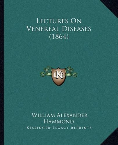 Lectures on Venereal Diseases (1864)