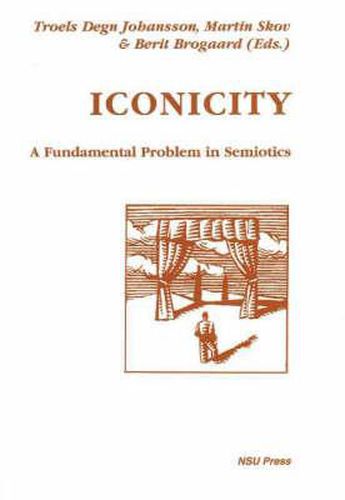 Cover image for Iconicity: A Fundamental Problem in Semiotics
