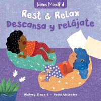 Cover image for Ninos Mindful: Rest and Relax / Descansa y relajate