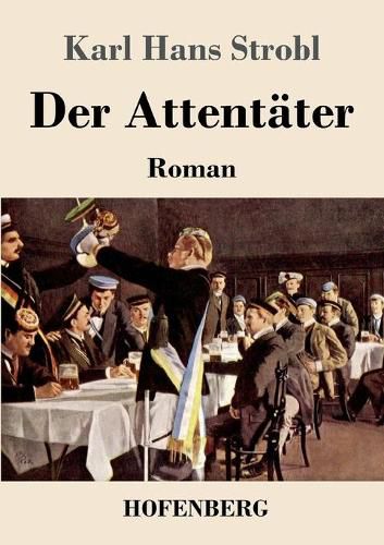 Der Attentater: Roman