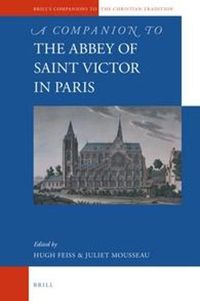 Cover image for A Companion to the Abbey of Saint Victor in Paris