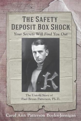 The Safety Deposit Box Shock: Your Secrets Will Find You Out