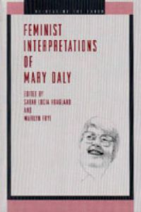 Cover image for Feminist Interpretations of Mary Daly