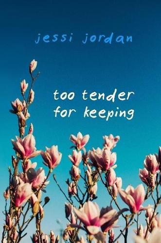 Cover image for Too Tender for Keeping