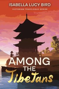 Cover image for Among the Tibetans