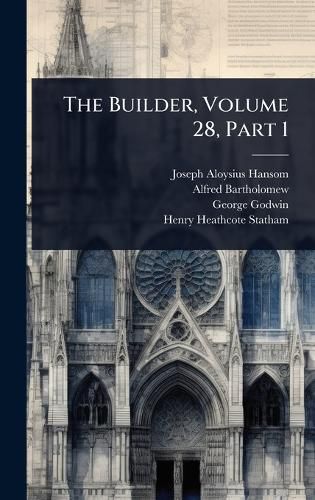 Cover image for The Builder, Volume 28, Part 1