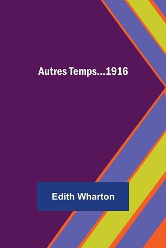 Cover image for Autres Temps...1916