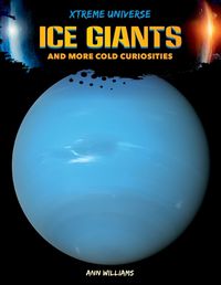 Cover image for Ice Giants and More Cold Curiosities