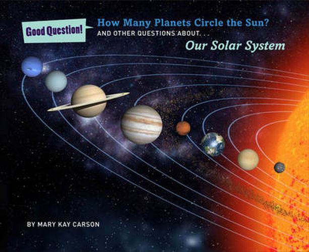 Cover image for How Many Planets Circle the Sun?: And Other Questions About Our Solar System