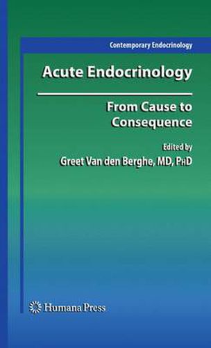 Cover image for Acute Endocrinology:: From Cause to Consequence