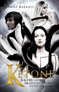 Cover image for Ketone: Rachel and the Hearts of Darkness