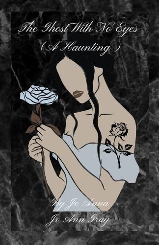 Cover image for The Ghost With No Eyes (A Haunting)