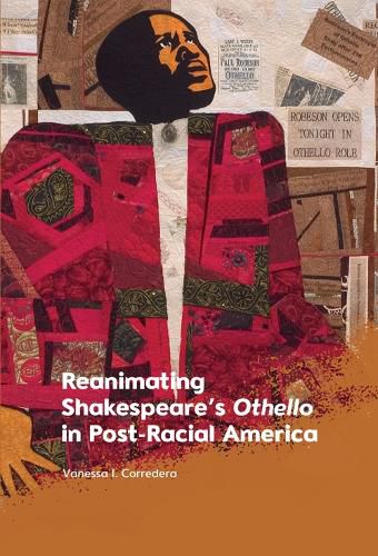 Cover image for Reanimating Shakespeare's Othello in Post-Racial America