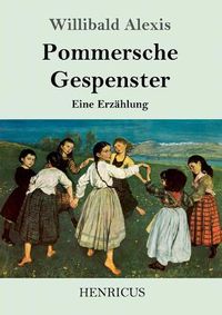 Cover image for Pommersche Gespenster: Eine Erzahlung