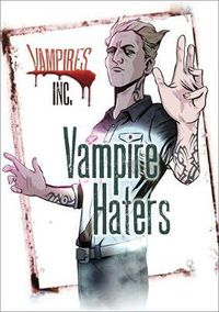 Cover image for Vampires Inc: Vampire Haters