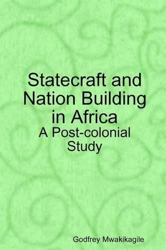 Cover image for Statecraft and Nation Building in Africa: A Post-colonial Study