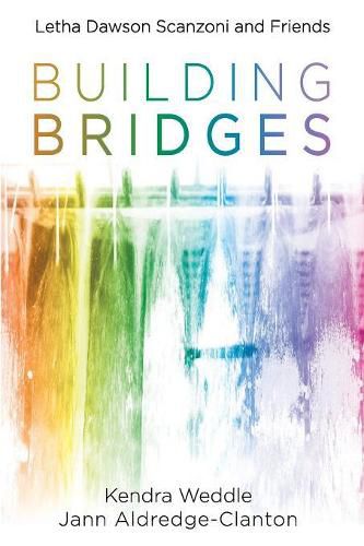 Cover image for Building Bridges: Letha Dawson Scanzoni and Friends