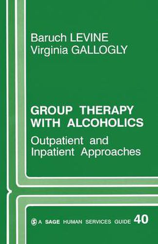 Group Therapy with Alcoholics: Outpatient and Inpatient Approaches