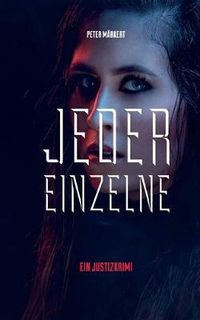 Cover image for Jeder Einzelne: Justizkrimi