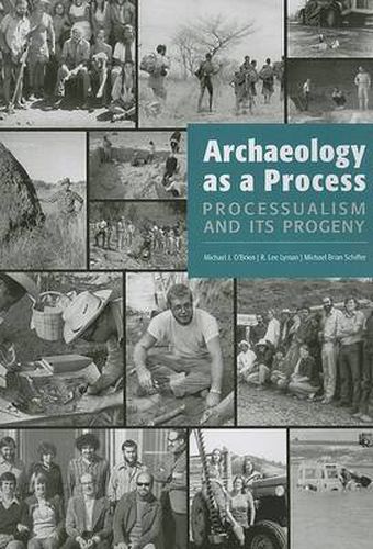 Cover image for Archaeology as a Process: Processualism and Its Progeny