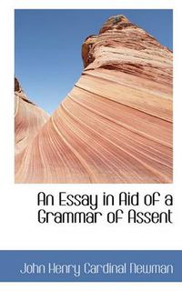 Cover image for An Essay in Aid of a Grammar of Assent