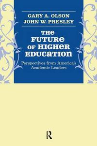 Cover image for The Future of Higher Education: Perspectives from America's Academic Leaders