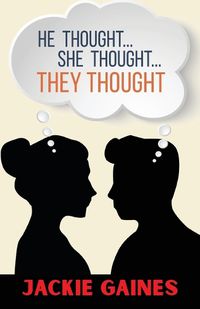 Cover image for He Thought...She Thought...They Thought