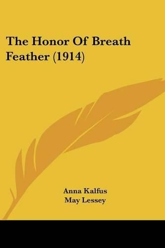 The Honor of Breath Feather (1914)