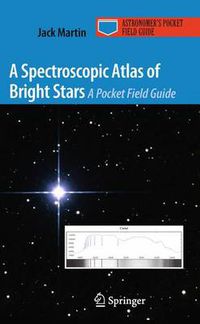 Cover image for A Spectroscopic Atlas of Bright Stars: A Pocket Field Guide