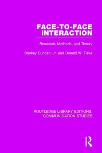 Cover image for Face-to-Face Interaction: Research, Methods, and Theory