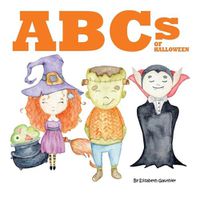 Cover image for ABCs of Halloween: An alphabetical journey through Halloween