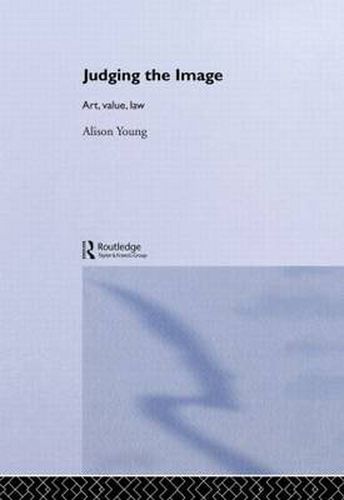 Cover image for Judging the Image: Art, Value, Law