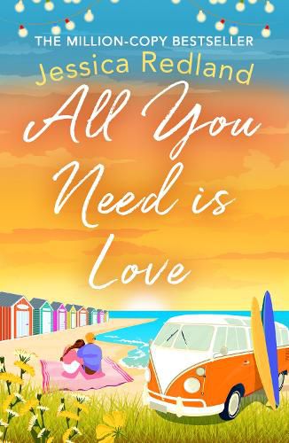 Cover image for All You Need Is Love: An emotional, uplifting story of love and friendship from bestseller Jessica Redland