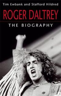Cover image for Roger Daltrey: The biography