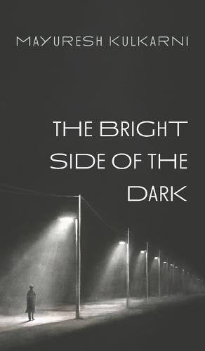 The Bright Side of the Dark