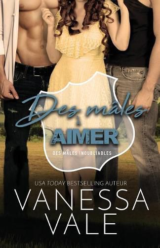 Cover image for Des males a aimer: Grands caracteres