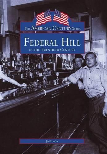 Cover image for Federal Hill in the Twentieth Century