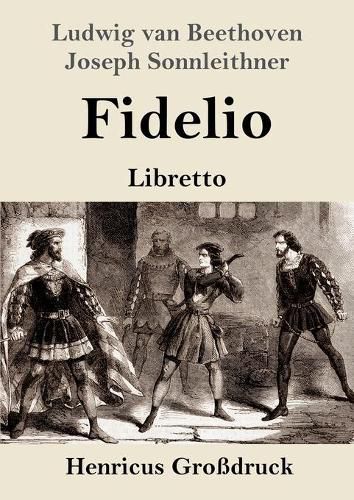 Cover image for Fidelio (Grossdruck): Oper in zwei Aufzugen Libretto