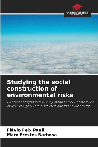 Cover image for Studying the social construction of environmental risks