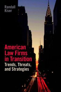 Cover image for American Law Firms: Trends, Threats and Strategies