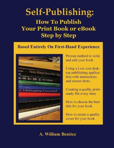 Cover image for Self Publishing: How To Publish Your Print Book or eBook Step by Step