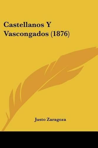 Cover image for Castellanos y Vascongados (1876)