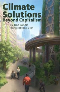 Cover image for Climate Solutions Beyond Capitalism