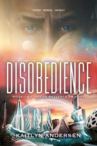 Cover image for Disobedience: Book Two of the Reliance Trilogy