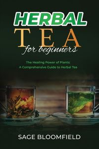 Cover image for Herbal Tea for Beginners